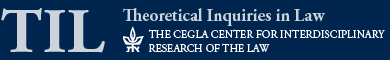 Theoretical Inquiries in Law - The Cegla Center for Interdisciplinary Researchof the Law
